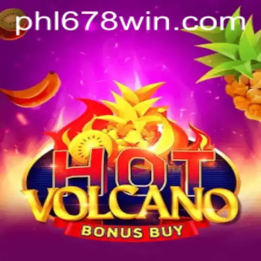 Discover the Thrills of HotVolcanoBonusBuy with 678WIN