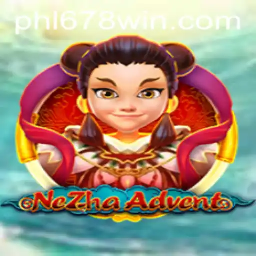 Exploring NeZhaAdvent: A Unique Gaming Experience with 678WIN
