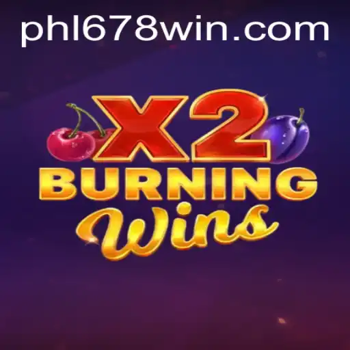 The Thrilling World of BurningWinsX2: Unveiling the Excitement with 678WIN