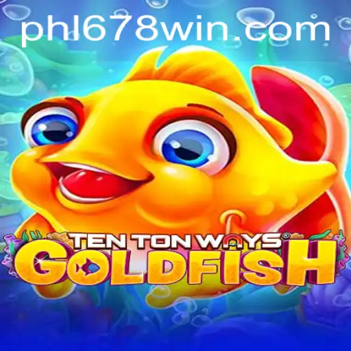 Dive Into the World of 'TenTonWaysGoldfish' with '678WIN'